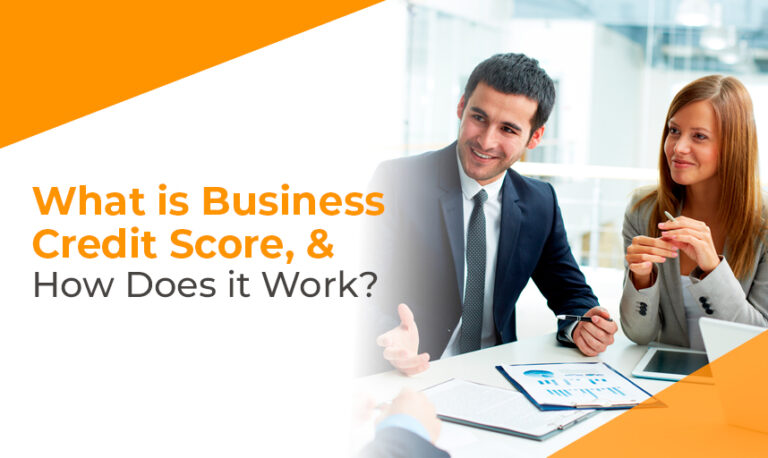 What Is Business Credit Score, And How Does It Work?