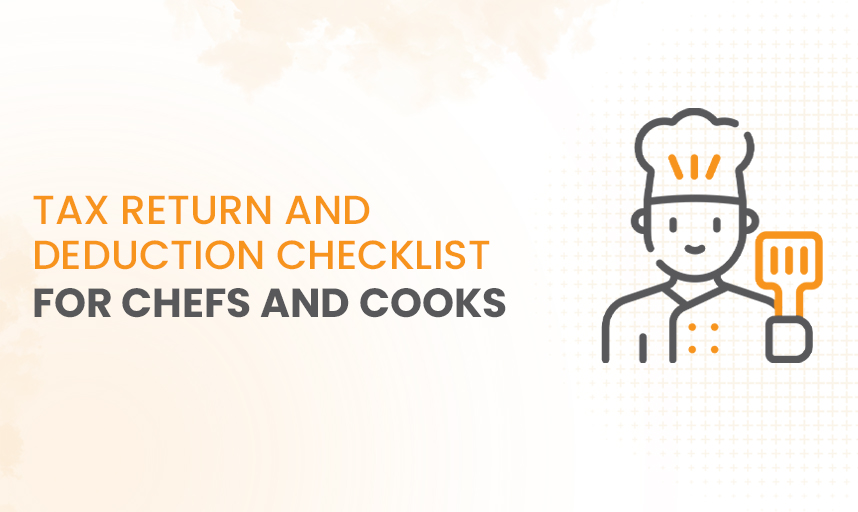 Tax Return and Deduction Checklist for Chefs and Cooks